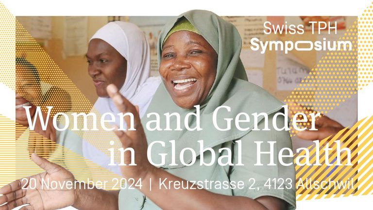 20 November 2024: Swiss TPH Symposium: Women and Gender in Global Health